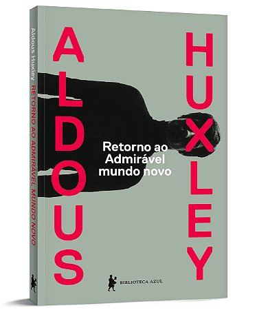 Livro Retorno ao Admiravel Mundo Novo - Huxley - Biblioteca Azul