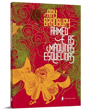 Livro Ahmed e as Máquinas Esquecidas: Uma Fábula