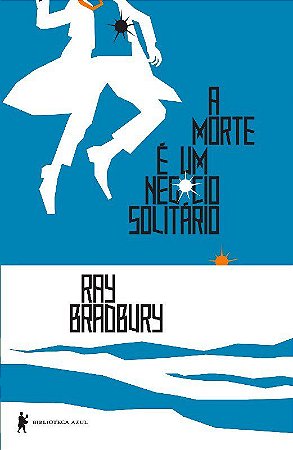 Livro Morte e Um Negocio Solitario, A - Bradbury