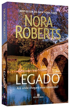 Livro Legado: Ate Onde Chegara Essa Obsessao - Roberts