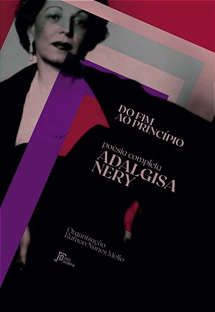Livro Do Fim ao Princípio - Poesia Completa - Nery