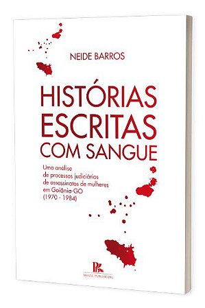 Livro Historias Escritas Com Sangue - Barros