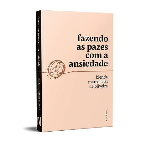 Livro Fazendo as Pazes Com a Ansiedade