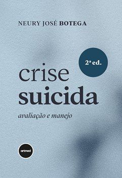 Livro Crise Suicida: Avaliação e Manejo  Botega