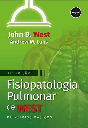 Livro Fisiopatologia Pulmonar: Princípios Básicos  West