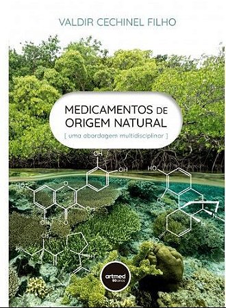 Livro Medicamentos de Origem Natural -  Cechinel Filho - Artmed