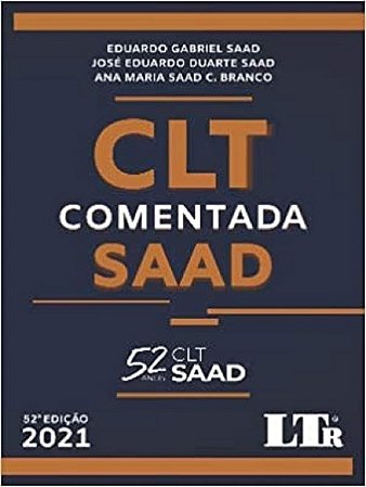 Livro C.l.t. - ( Comentada ) - 52ed/21 - Saad