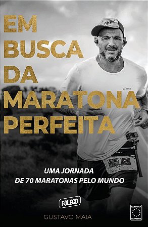 Livro Em Busca da Maratona Perfeita - Maia - Europa