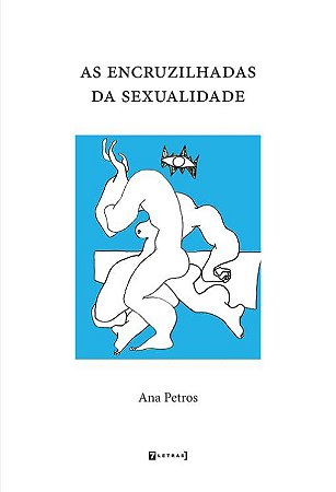 Livro Encruzilhadas da Sexualidade, as - Petros, ana