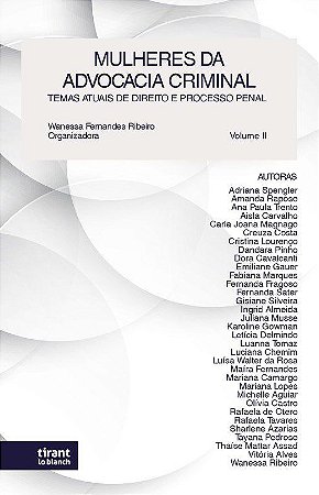 Livro Mulheres da Advocacia Criminal - Ribeiro - Tirant