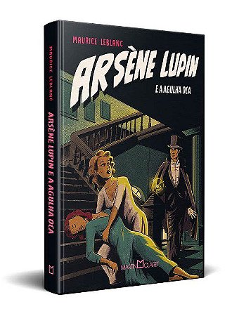 Livro Arsene Lupin: a Agulha Oca - Leblanc