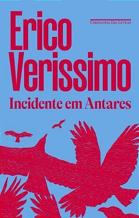 Livro Incidente em Antares - Érico Veríssimo - Cia das Letras