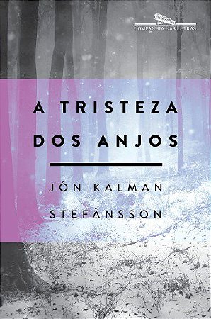 Livro Tristeza dos Anjos, A - Stefansson