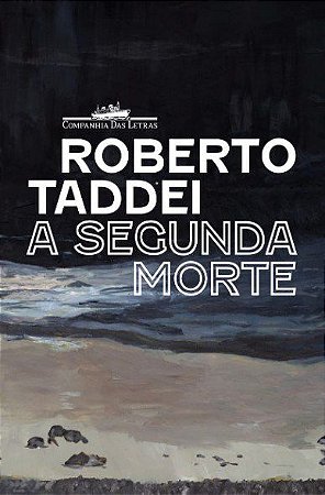 Livro Segunda Morte, A - Taddei