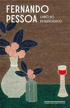 Livro do Desassossego (edicao Revista e Atualizada) - Pessoa