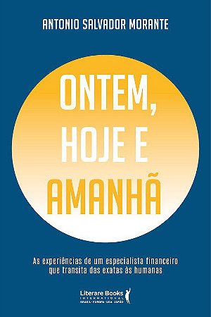 Livro Ontem, Hoje e Amanhã - Morante