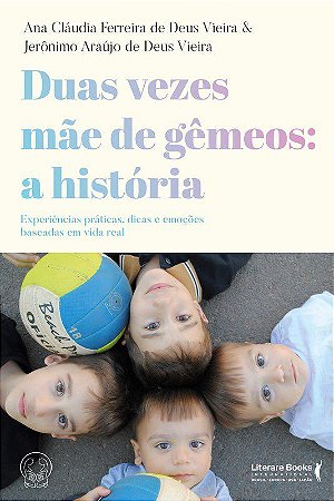 Livro Duas Vezes Mãe de Gêmeos: a História - Vieira