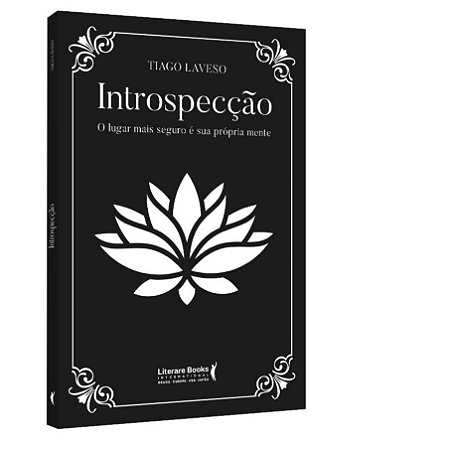 Livro Introspeccao: o Lugar Mais Seguro e a Sua Propria Mente - Laveso