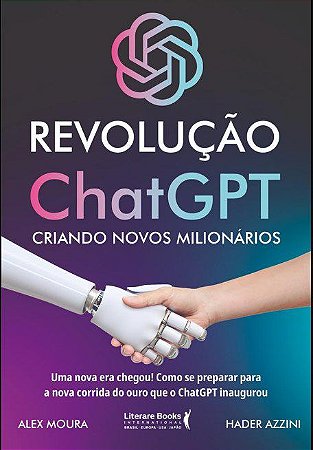 Livro Revolução ChatGPT: Criando novos Milionários - Moura - Literare Books