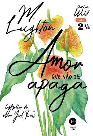 Livro Amor Que Nao se Apaga: Vol. 2,5 - Leighton