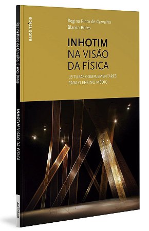 Livro Inhotim na Visão da Física - Carvalho - Autêntica