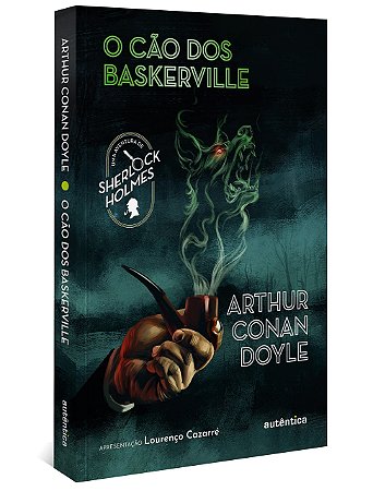 Livro O Cão dos Baskerville - Doyle - Autêntica