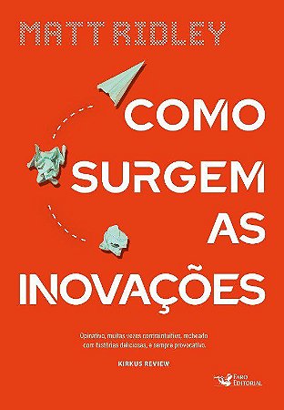 Livro Como Surgem as Inovacoes - Ridley