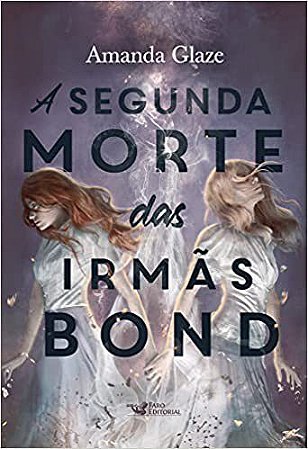Livro A Segunda Morte das Irmãs Bond