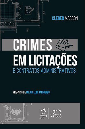 Livro Crimes em Licitações e Contratos Administrativos - Masson - Método