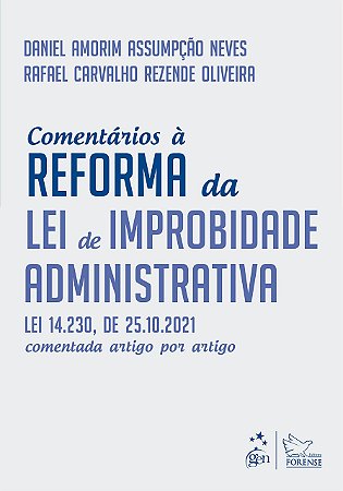 Livro Comentários a Reforma da Lei de Improbidade Administrativa Neves