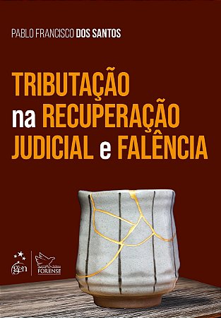 Livro Tributação na Recuperação Judicial e Falência  Santos