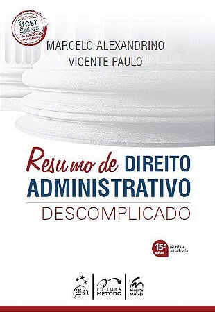 Livro Resumo de Direito Administrativo Descomplicado - Alexandrino/paulo