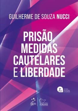 Livro Prisão, Medidas Cautelares e Liberdade - Nucci