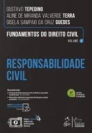 Livro Fundamentos do Direito Civil: Responsabilidade Civil Vol. 4 - Tepedino/terra/guede