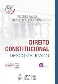 Livro Direito Constitucional Descomplicado  Alexandrino