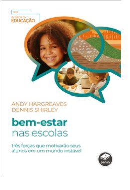 Livro Bem-estar Nas Escolas - Hargreaves/shirley