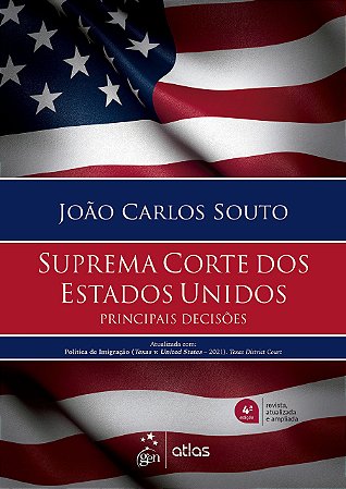Livro Suprema Corte dos Estados Unidos: Principais Decisões - Souto - Atlas