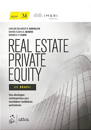 Livro Real Estate Private Equity No Brasil - Barcellos/seabra/cos