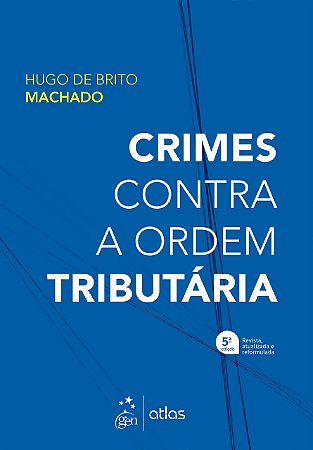 Livro Crimes contra a Ordem Tributária Machado
