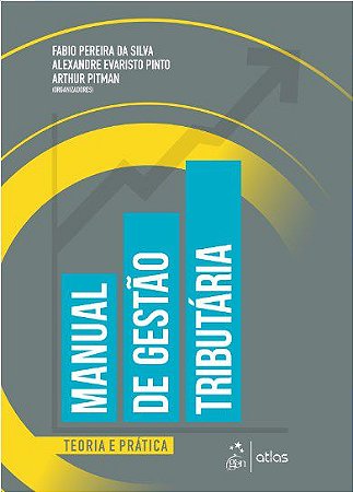 Livro Manual de Gestão Tributária - Silva - Atlas