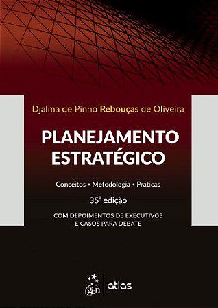Livro Planejamento Estratégico: Conceitos, Metodologias e Práticas   Oliveira