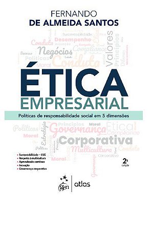 Livro Ética Empresarial: Políticas de Responsabilidade Social Em 5 Dimensões  Santos  Atlas