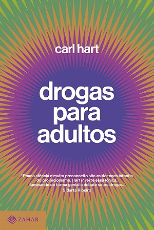 Livro Drogas para Adultos - Hart - Zahar