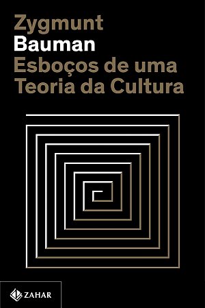 Livro Esboços de Uma Teoria da Cultura - Bauman - Zahar