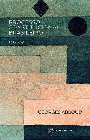 Livro Processo Constitucional Brasileiro - Abboud - RT