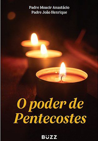 Livro Poder de Pentecostes, O - Anastacio/henrique