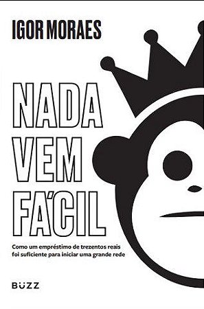Livro Nada Vem Facil - Moraes