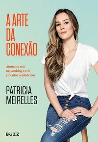 Livro Arte da Conexão, A - Meirelles