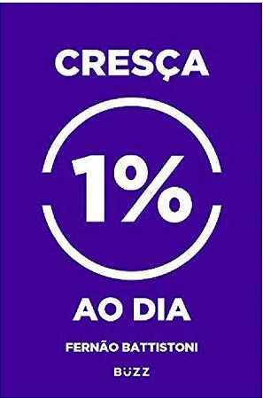 Livro Cresça 1% ao Dia