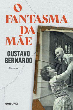 Livro O Fantasma da Mãe - Bernardo